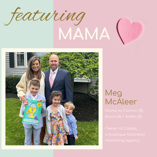 Featuring MAMA, Meg McAleer: Balancing Motherhood and Work-A Journey of Priorities and Growth